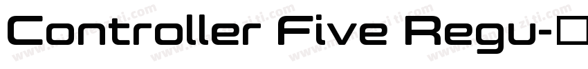 Controller Five Regu字体转换